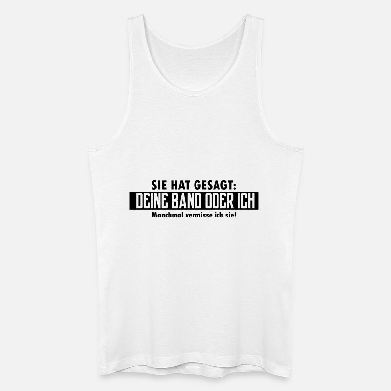 deine band oder ich - Männer Bio Tank Top - Weiß