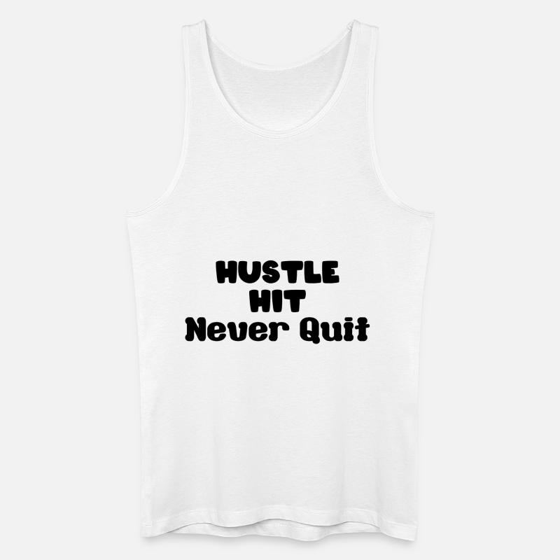 hustle hit never quit - Männer Bio Tank Top - Weiß