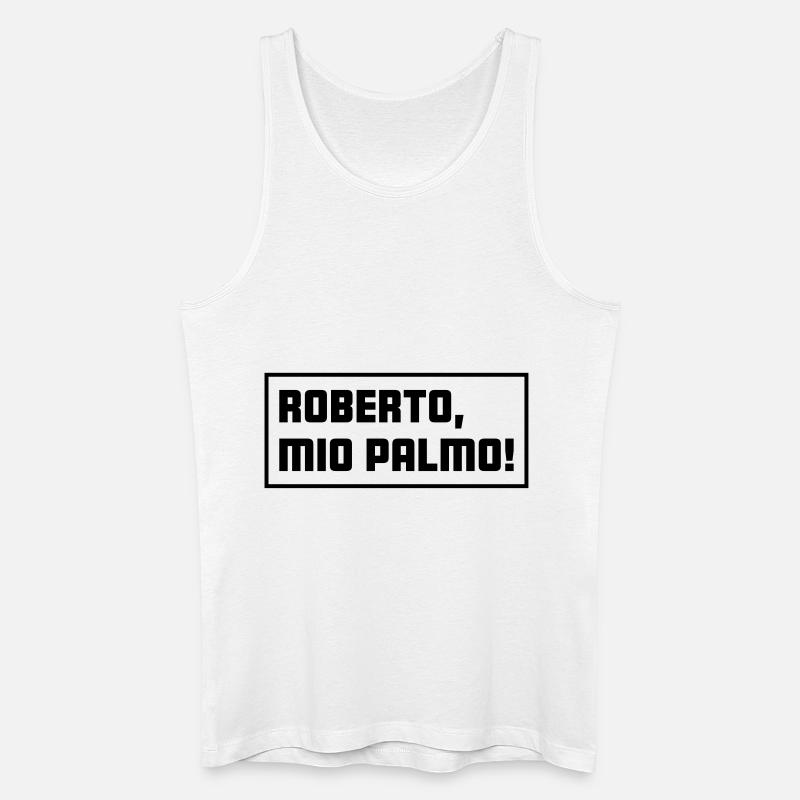 Roberto, mio palmo! - Männer Bio Tank Top - Weiß