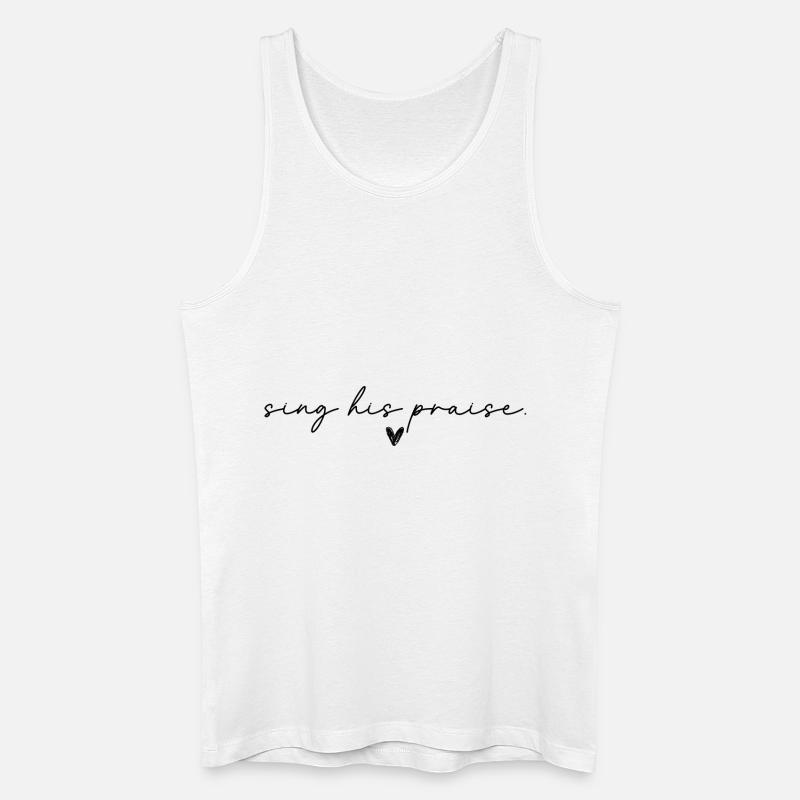 sing his praise - Männer Bio Tank Top - Weiß