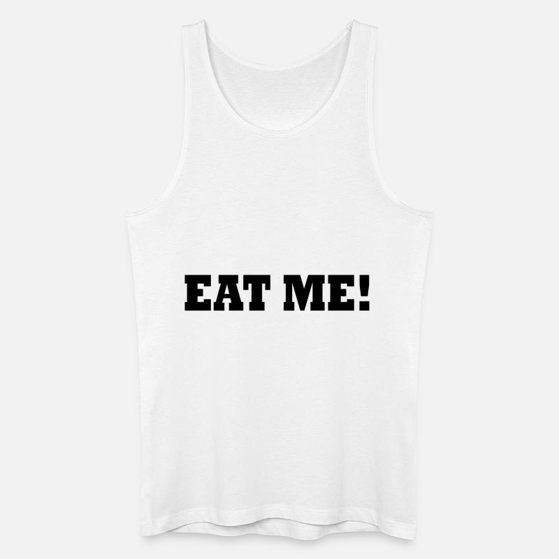 Eat me - Männer Bio Tank Top - Weiß
