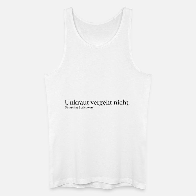 Unkraut vergeht nicht. - Männer Bio Tank Top - Weiß