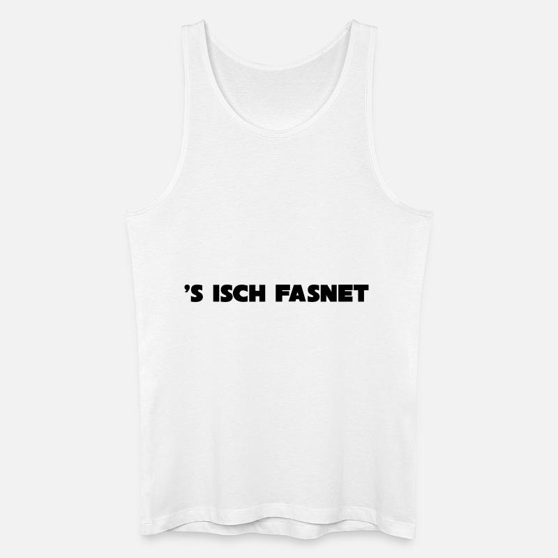 s isch FASNET - Männer Bio Tank Top - Weiß