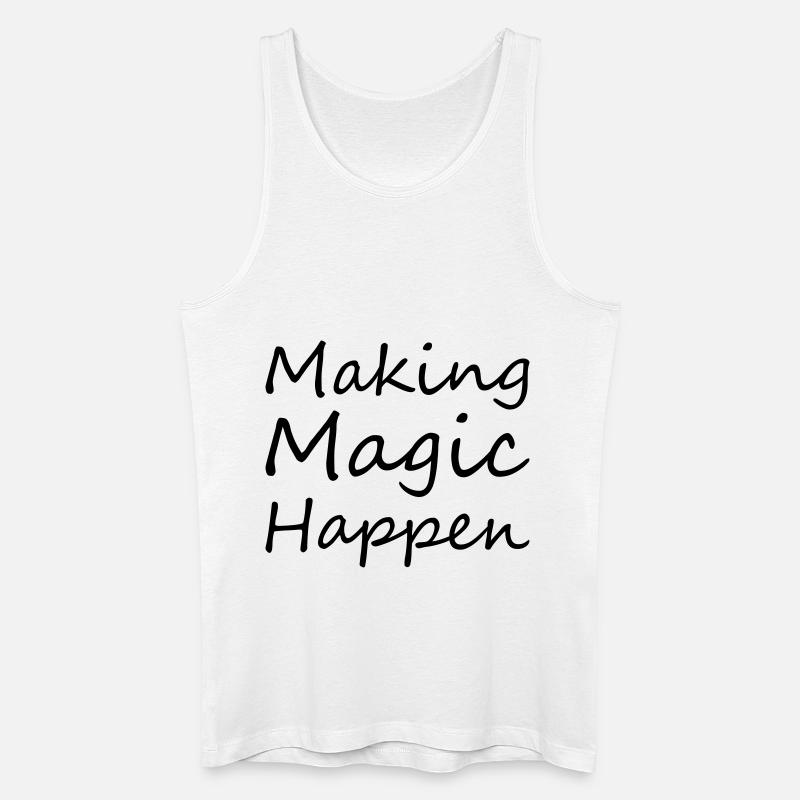 Making MagicHappen - Männer Bio Tank Top - Weiß