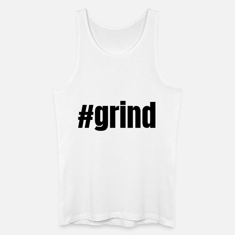 #grind | Motivation Geschenkidee - Männer Bio Tank Top - Weiß