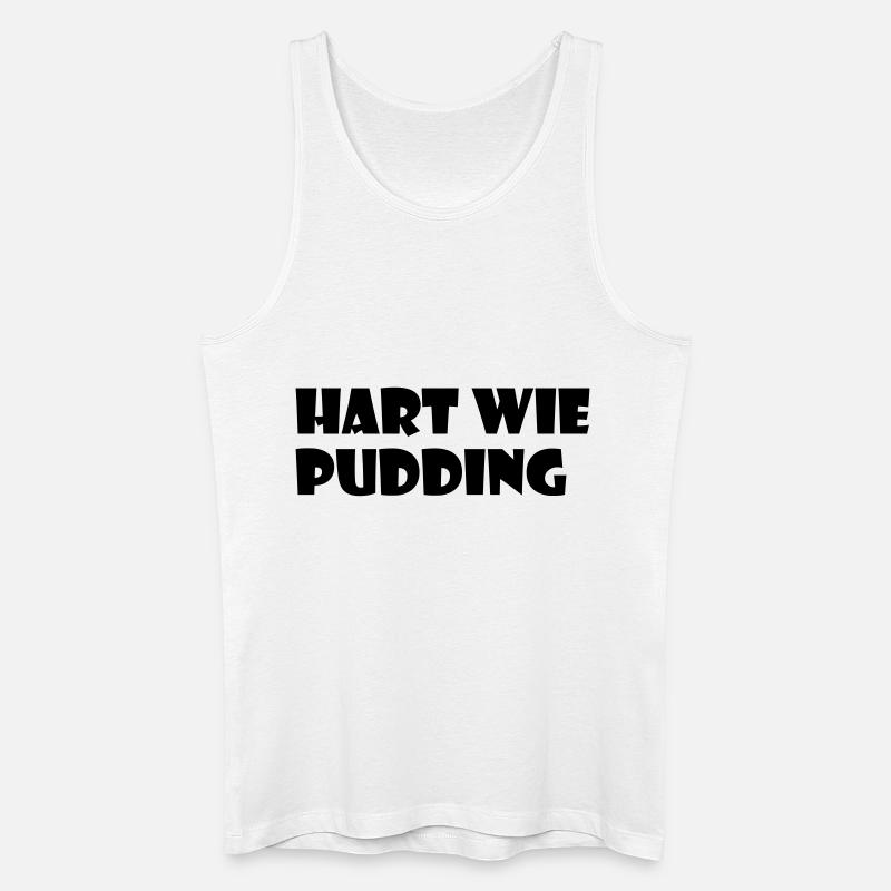 Hart wie Pudding - Männer Bio Tank Top - Weiß