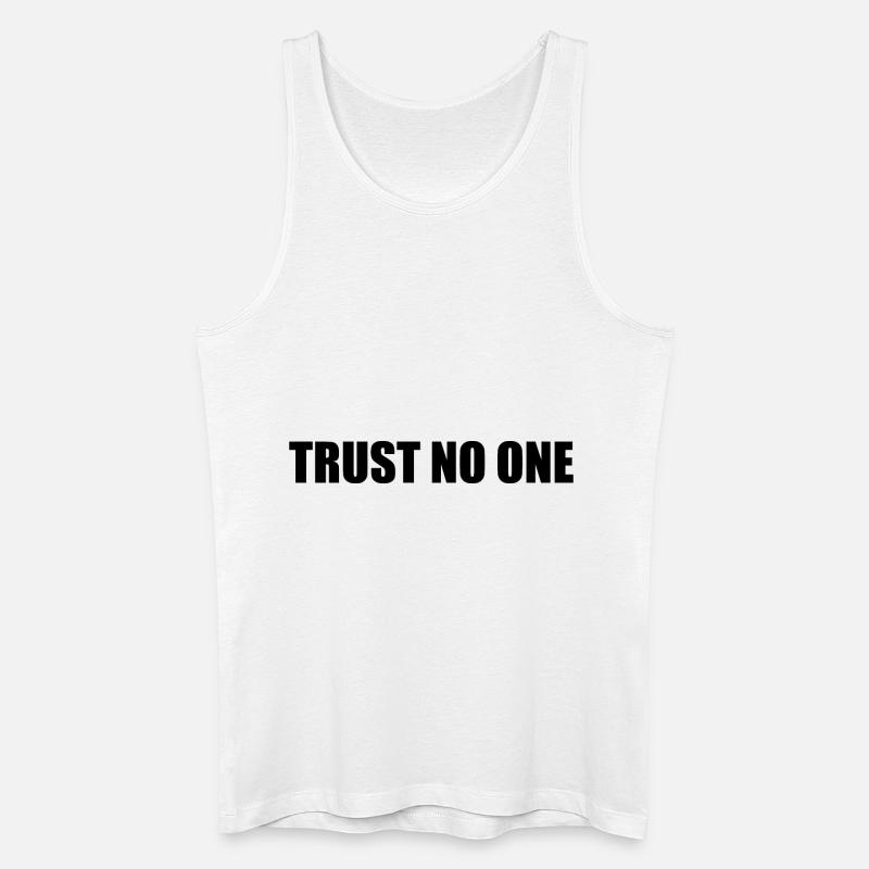 Trust no one - Männer Bio Tank Top - Weiß