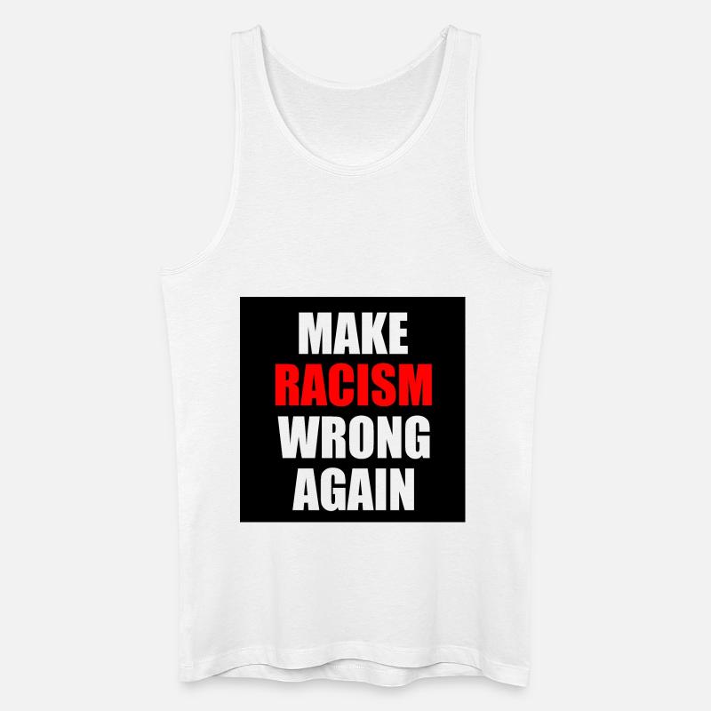 make racism wrong again - Männer Bio Tank Top - Weiß