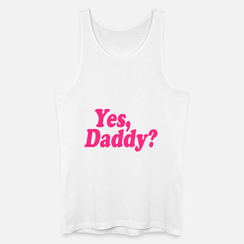 Yes daddy - Männer Bio Tank Top - Weiß