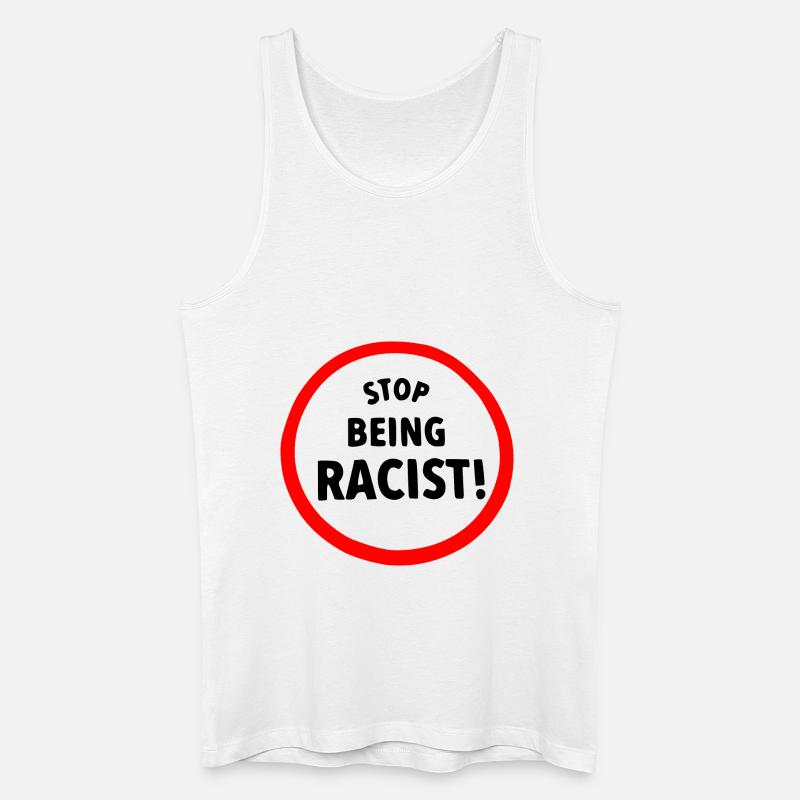 Stop being racist - Männer Bio Tank Top - Weiß
