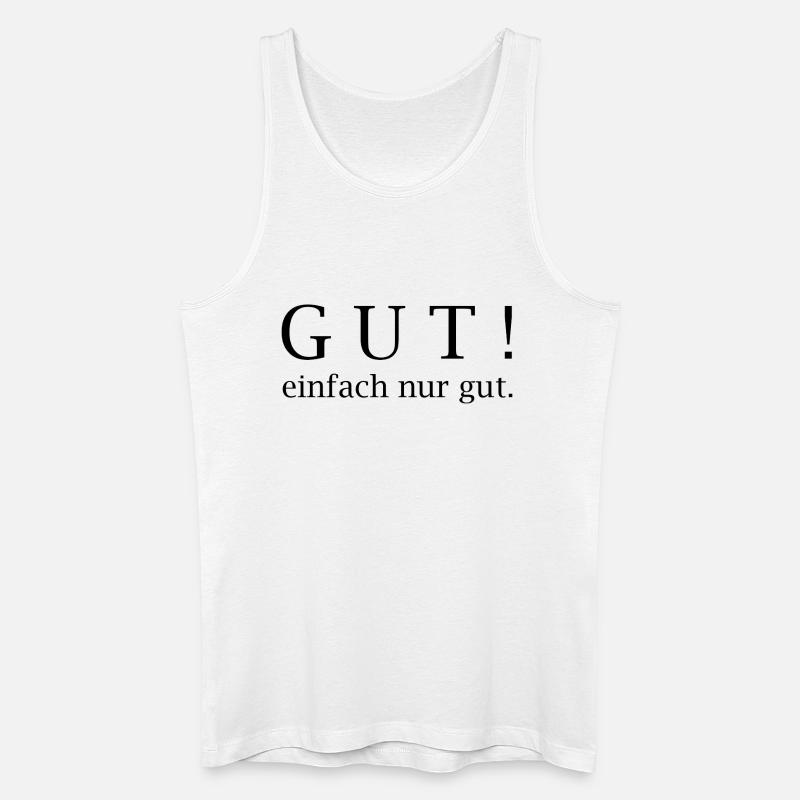 Gut! einfach nur gut. - Männer Bio Tank Top - Weiß