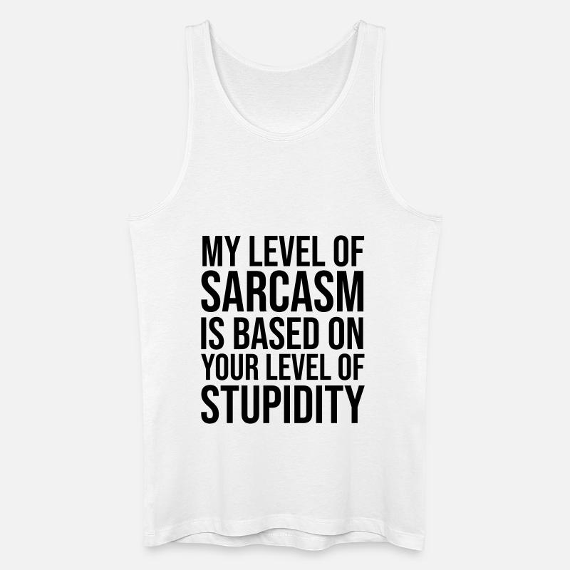 My Level of Sarcasm - Männer Bio Tank Top - Weiß