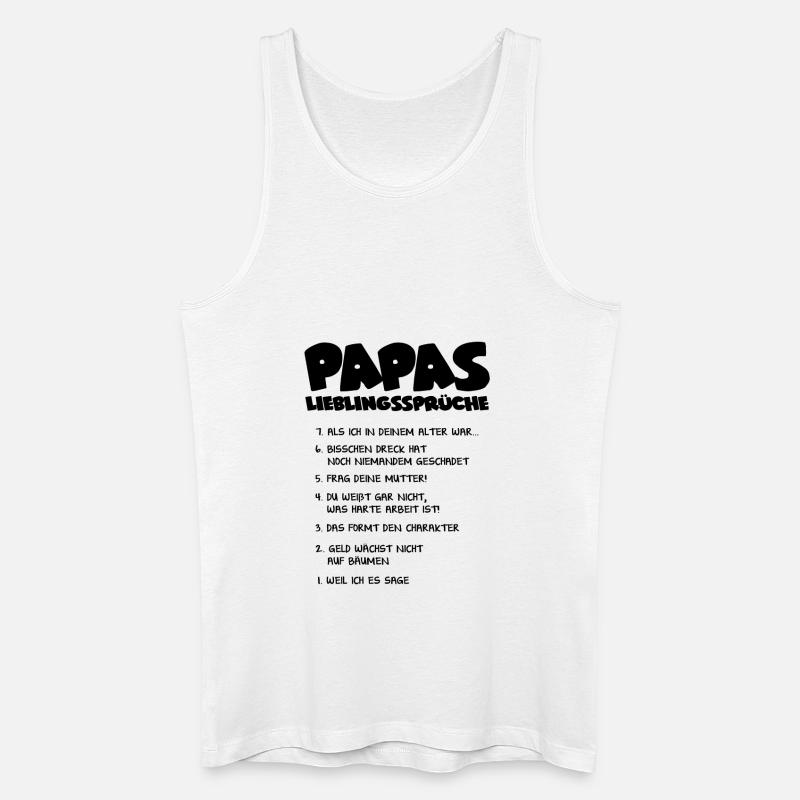 Papas Lieblingssprüche - Geschenk - Männer Bio Tank Top - Weiß