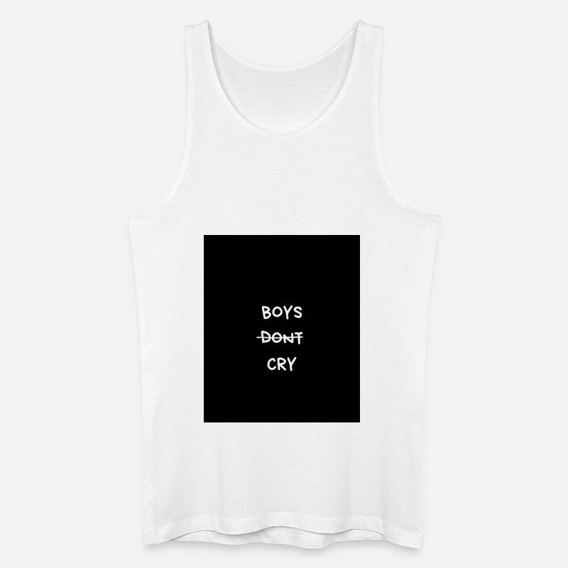 BOYS DONT CRY - Männer Bio Tank Top - Weiß