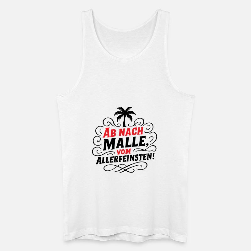 Ab Nach Malle Spruch - Männer Bio Tank Top - Weiß