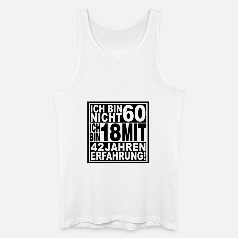 Ich bin nicht 60 ... - Männer Bio Tank Top - Weiß