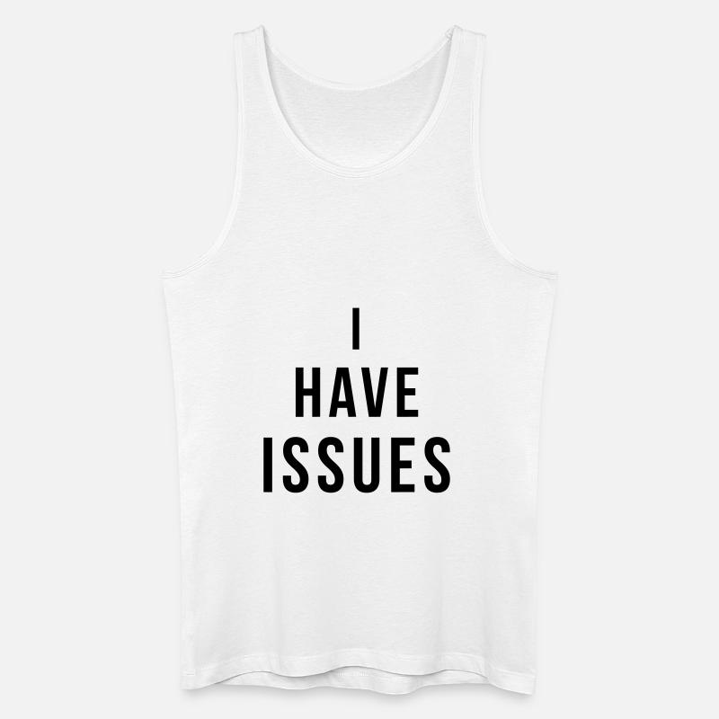 I have issues - Männer Bio Tank Top - Weiß