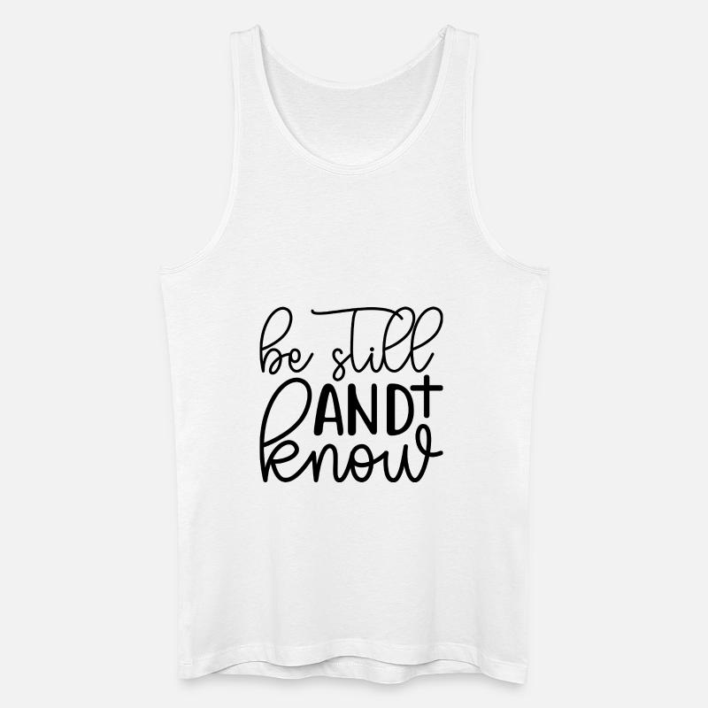 Be Still And Know - Männer Bio Tank Top - Weiß