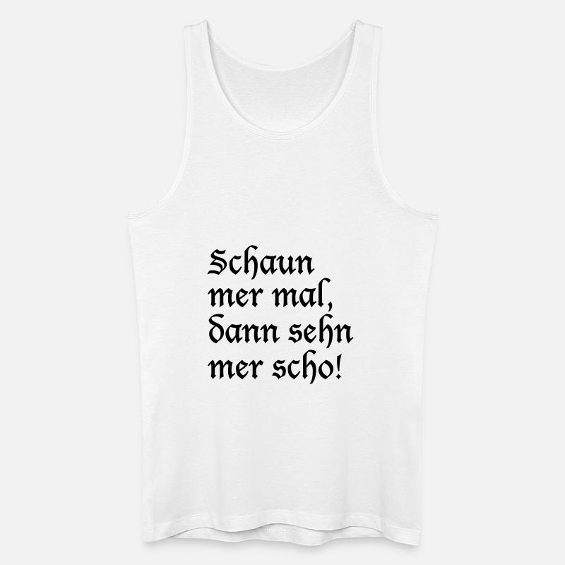 Schaun mer mal - Männer Bio Tank Top - Weiß