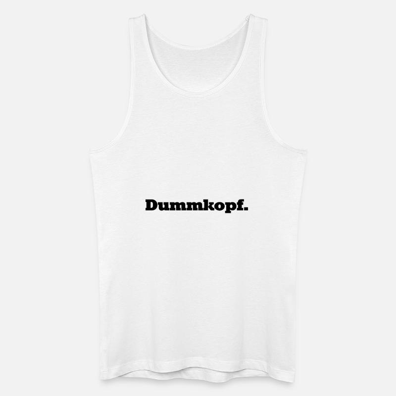 Dumm, dümmer, Dummkopf - Männer Bio Tank Top - Weiß
