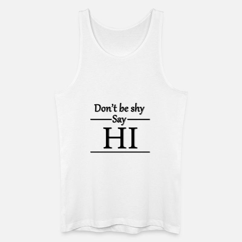 Seien Sie nicht schüchtern - Männer Bio Tank Top - Weiß
