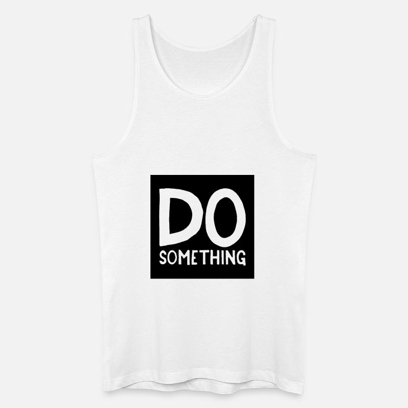 DO something schwarz transparent - Männer Bio Tank Top - Weiß