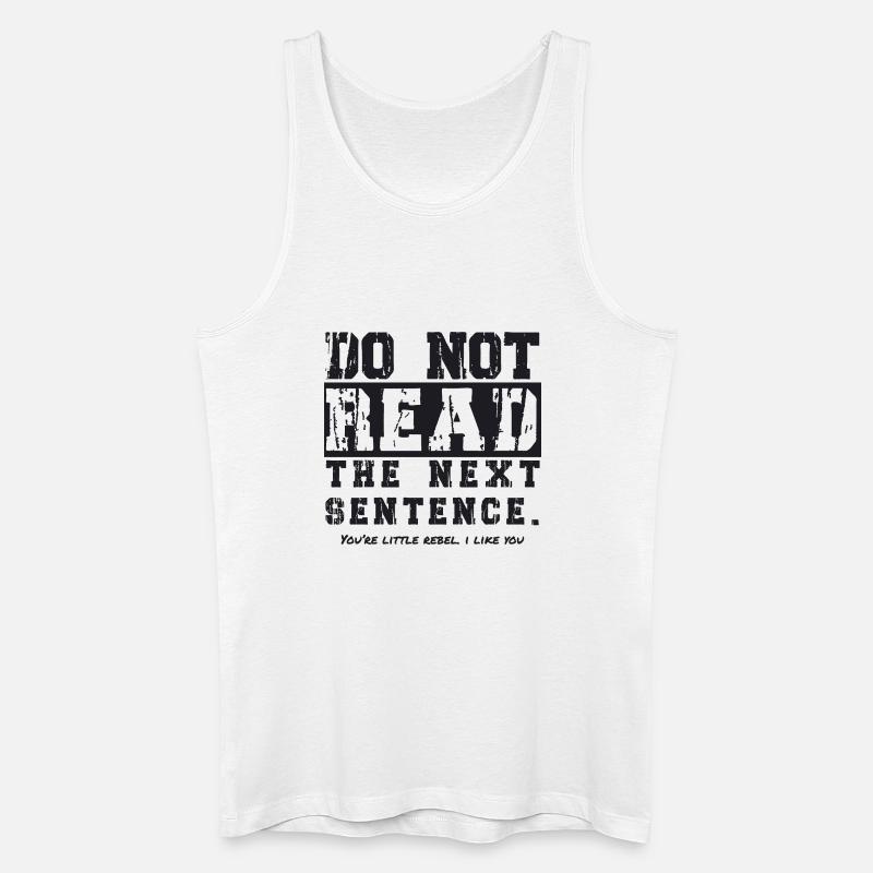 Do not read the next sentence - Männer Bio Tank Top - Weiß