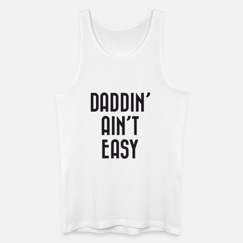 Papa ist nicht einfach - Männer Bio Tank Top - Weiß
