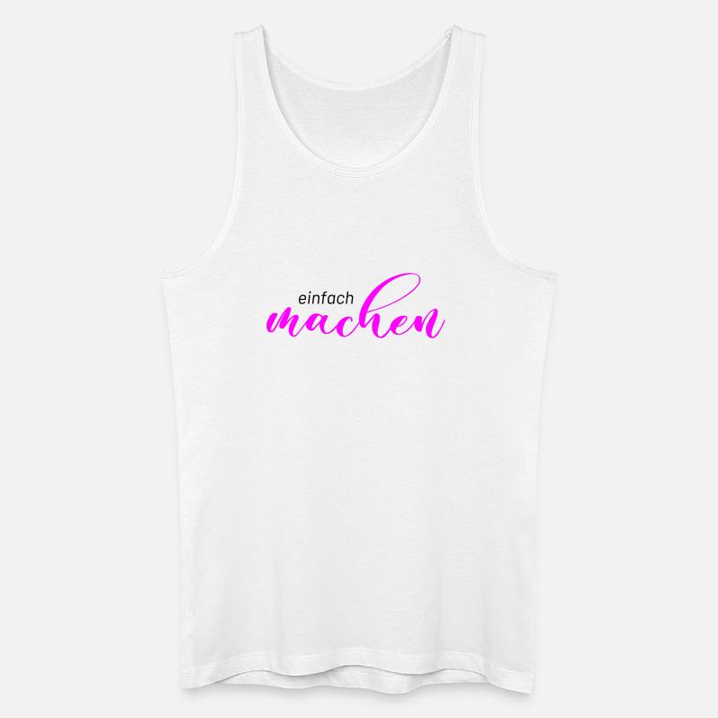 Spruch: einfach machen - Männer Bio Tank Top - Weiß