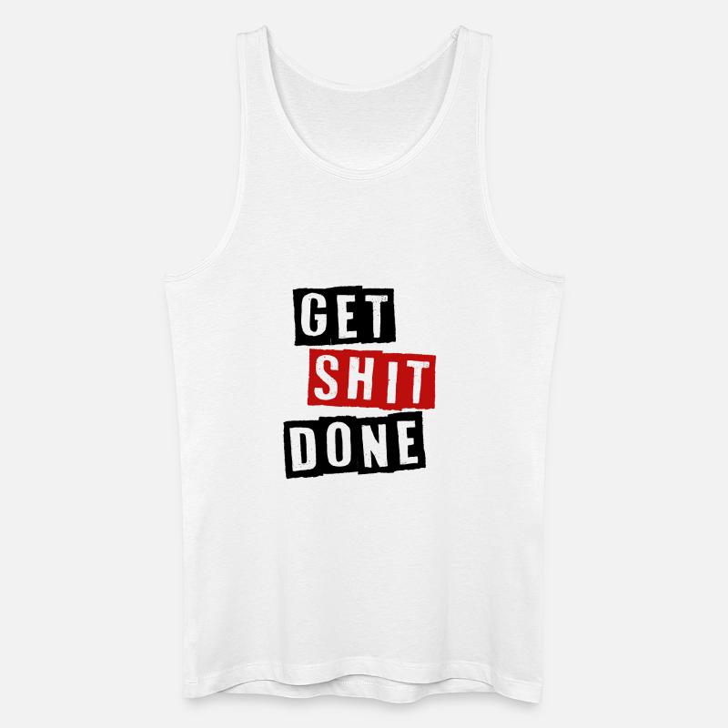GET SHIT DONE - Männer Bio Tank Top - Weiß