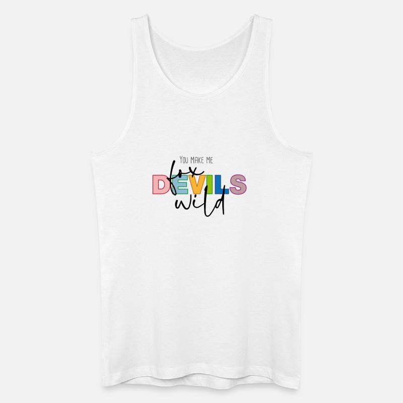 You make me fox devils wild - Männer Bio Tank Top - Weiß