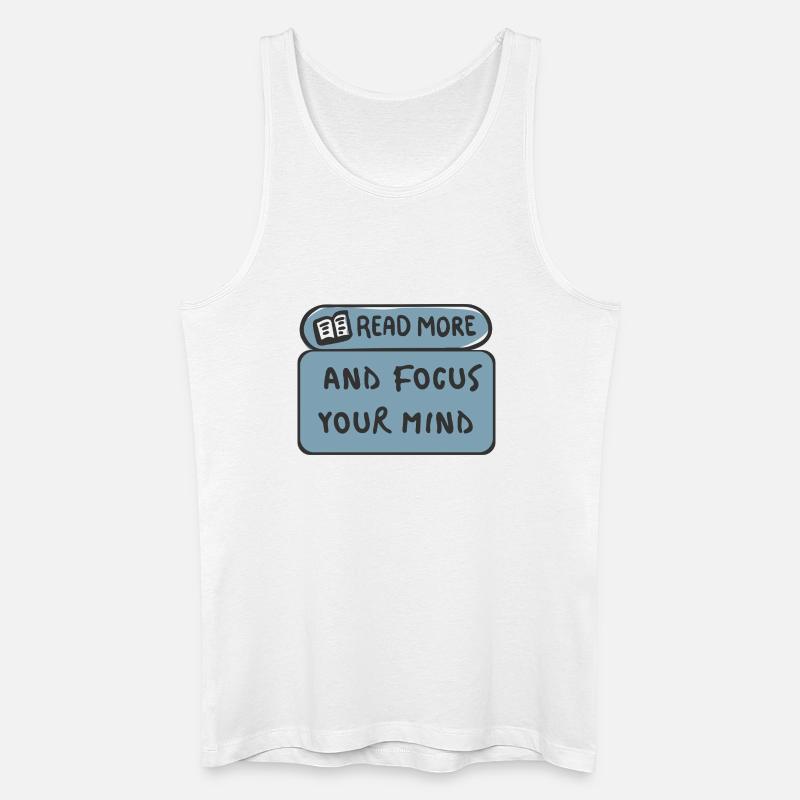 Weiterlesen Fokussieren Sie Ihren Geist - Männer Bio Tank Top - Weiß