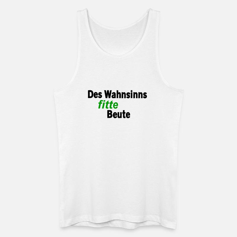 Wahnsinns fitte Beute - Männer Bio Tank Top - Weiß