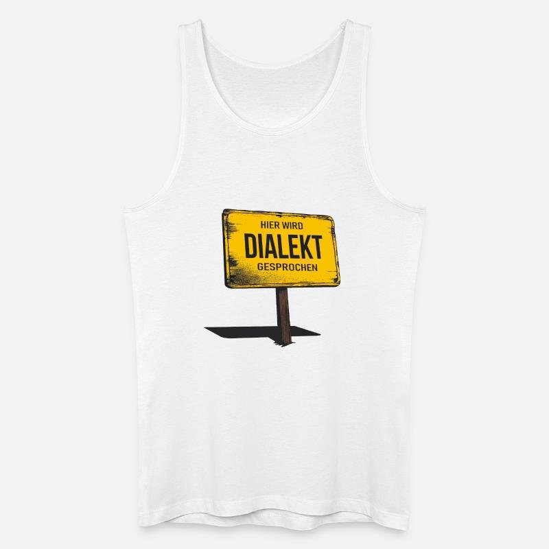 Hier wird Dialekt gesprochen – Lustiger Spruch - Männer Bio Tank Top - Weiß