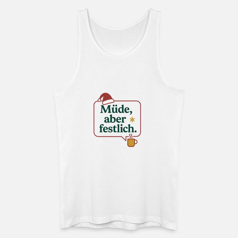 Müde, aber festlich - Männer Bio Tank Top - Weiß