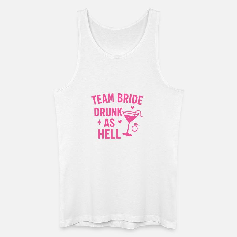 Team Bride – Drunk as Hell - Männer Bio Tank Top - Weiß