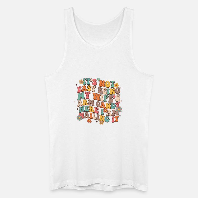 Arm Candy Humor – Ehefrau Spruch - Männer Bio Tank Top - Weiß