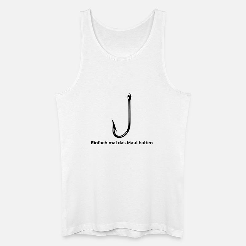 Angelhacken "Einfach mal das Maul halten" - Männer Bio Tank Top - Weiß