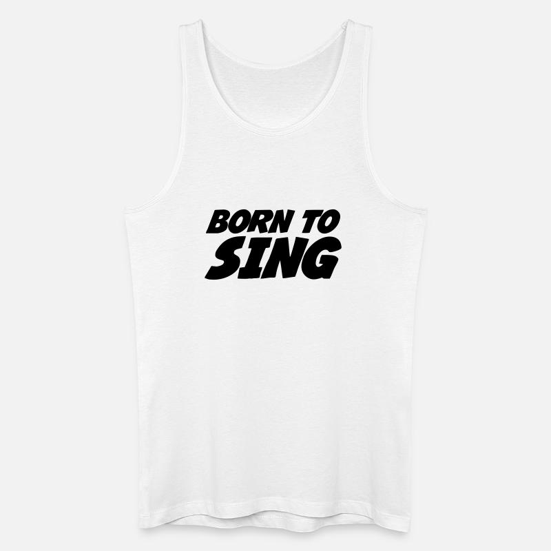 Geboren zum Singen - Männer Bio Tank Top - Weiß