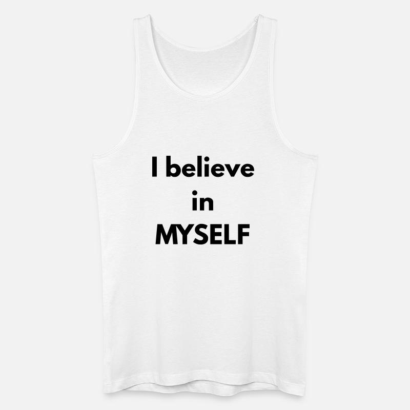 Ich glaube an MICH SELBST - Männer Bio Tank Top - Weiß