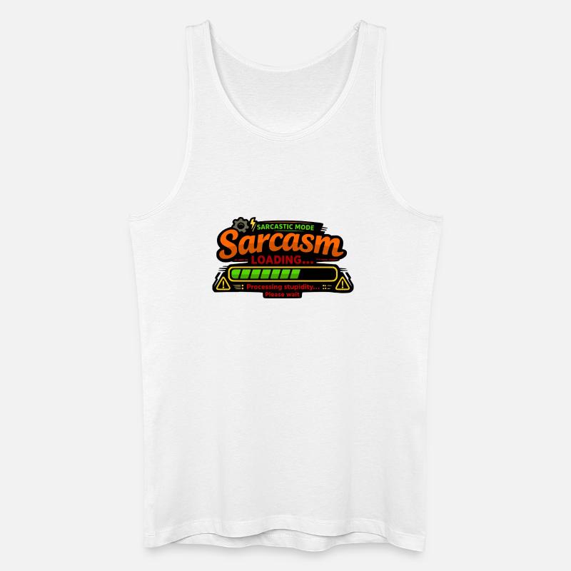 Sarcasm Loading – Processing Stupidity - Men’s Organic Tank Top - white