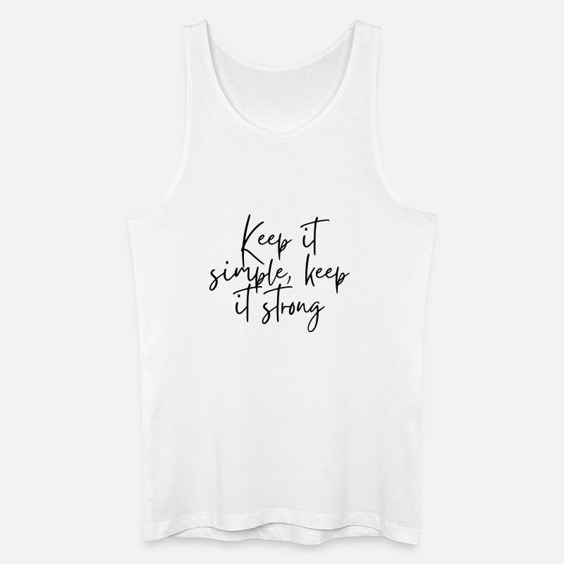 Keep it simple keep it strong - Männer Bio Tank Top - Weiß