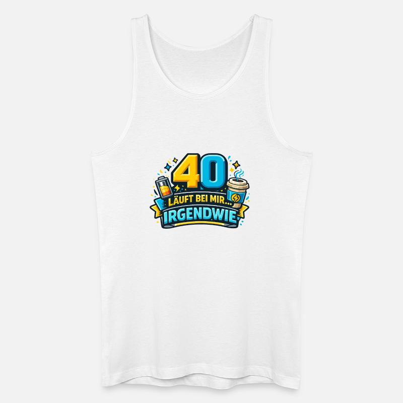 40 läuft bei mir – Irgendwie - Männer Bio Tank Top - Weiß