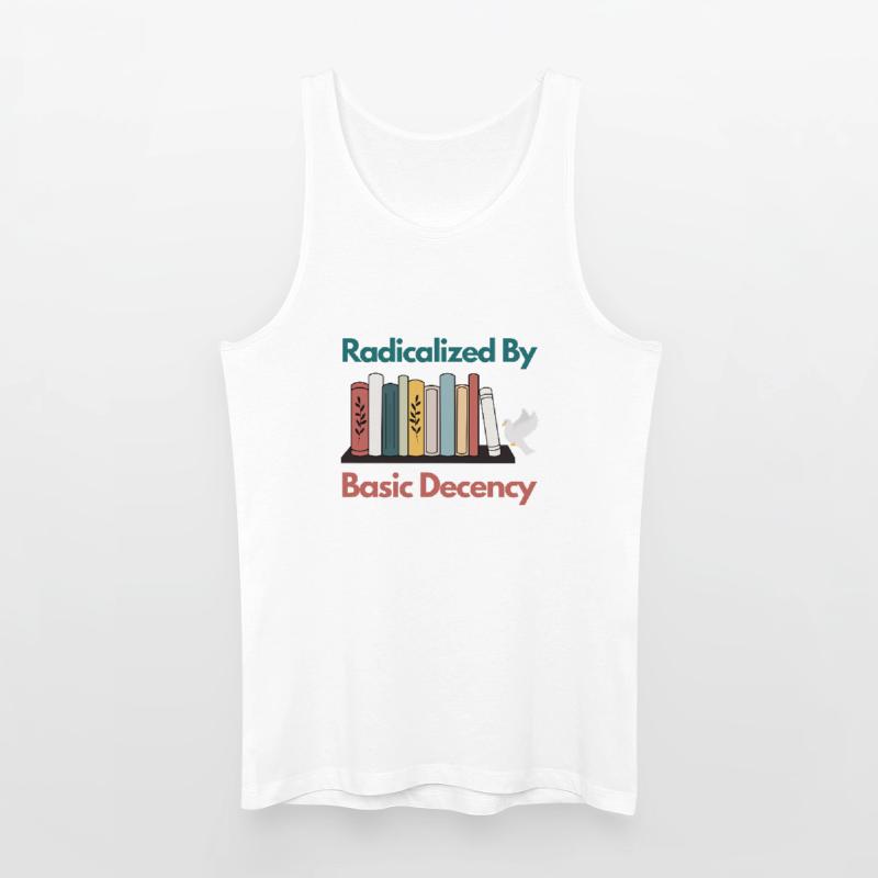 Radicalized By Basic Decency Funny Sarcastic  Men’s Organic Tank Top