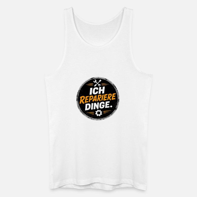 Ich repariere Dinge – Handwerk Spruch - Männer Bio Tank Top - Weiß