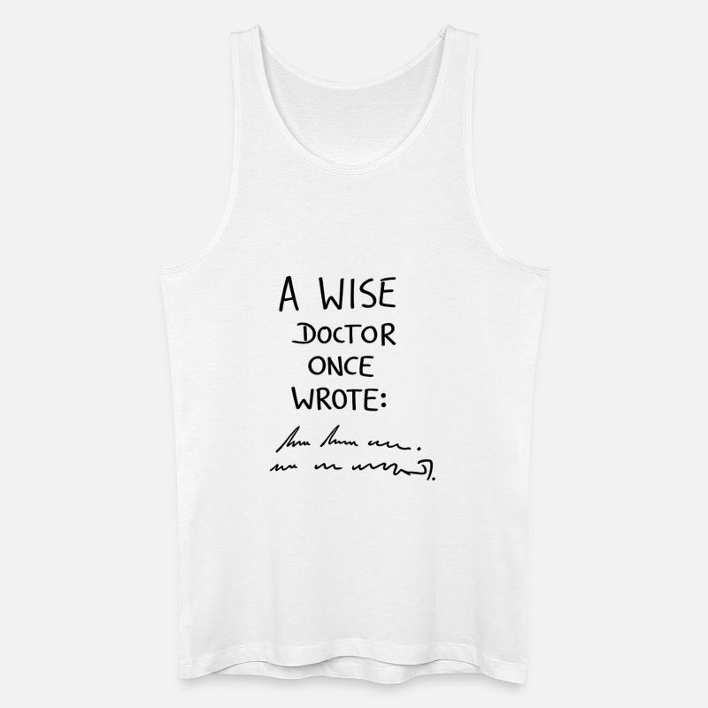 Ein weiser Arzt schrieb einst - Männer Bio Tank Top - Weiß