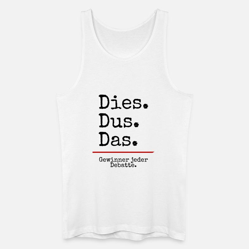 Dies Dus Das Debatte (weiß) - Männer Bio Tank Top - Weiß