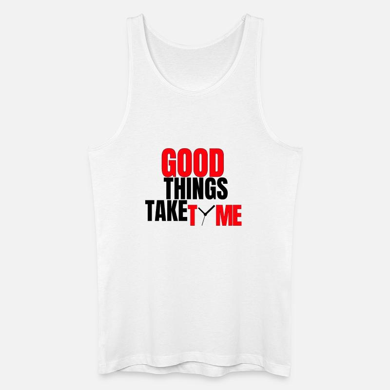 Gute Dinge brauchen Zeit - Männer Bio Tank Top - Weiß