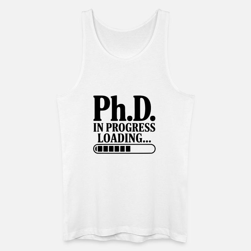 Ph.D. In Progress Loading... - Men’s Organic Tank Top - white