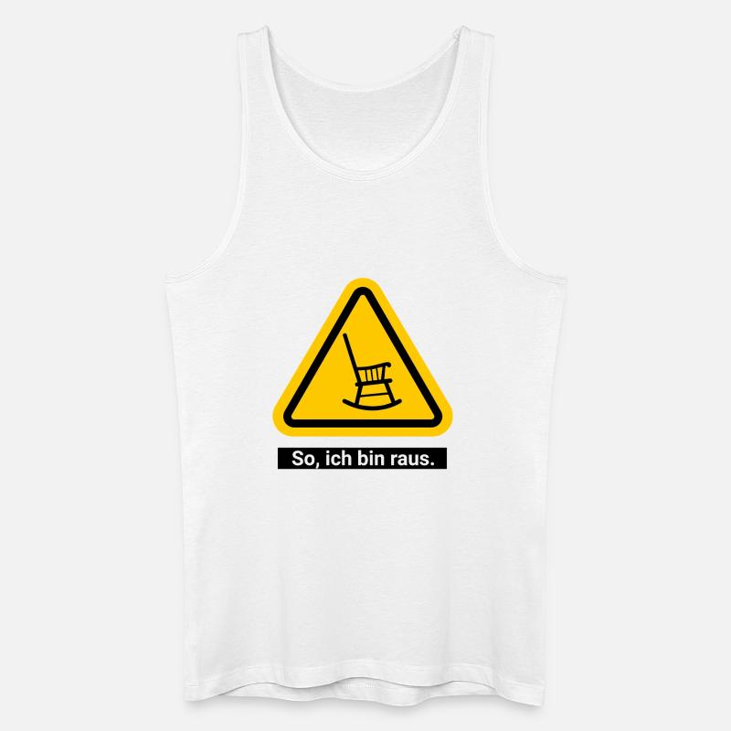 So, ich bin raus. Ruhestand Warnschild - Männer Bio Tank Top - Weiß